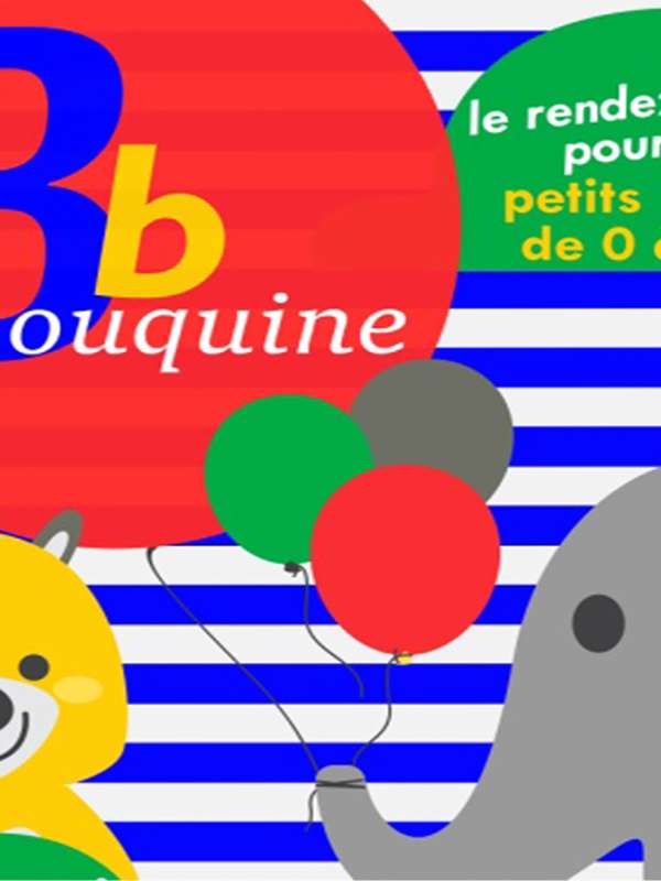 Bb Bouquine, le rendez-vous pour tous les petits lecteurs Du 24 mai au 21 juin 2024