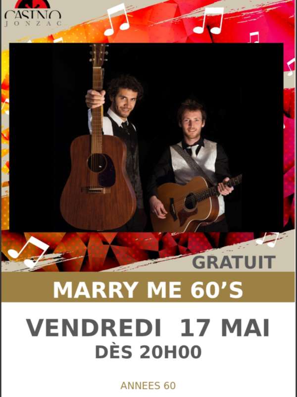 Concert de Marry Me au Casino Le 17 mai 2024