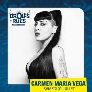 Carmen Maria Vega chanteuse féministe de droles de rues 2024 à Jonzac